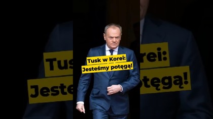 Tusk w Korei Pd. : Jesteśmy potęgą! #Tusk #Korea #KoreaPołudniowa #Polska #gospodarka #polityka