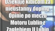 Dziękuję kibicom za nieustanny doping.  Opinie po meczu Motoru Lublin z Zagłębiem II Lubin