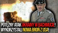 Potężny atak Ukrainy w Bachmucie! Wykorzystali nową broń z USA! Skrzypczak: Uderzyć na Łuk Donbaski!