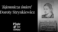 Tajemnicza śmierć Doroty Strynkiewicz - Piąte: Nie zabijaj #1
