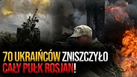 70 Ukraińców rozbiło pułk Rosjan! Rosyjskie linie pękają! Skrzypczak: To może się zamienić w sukces!
