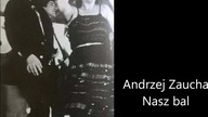 Andrzej Zaucha - Nasz bal (1981)