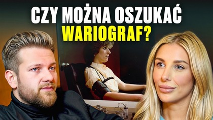 Każdy może oszukać WYKRYWACZ KŁAMSTW? Biegły sądowy zaskakuje.