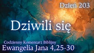 Dziwili się | Ewangelia Jana 4,25-30 | Komentarz wers po wersie | Fabian Błaszkiewicz