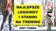 WYGODNE, WYTRZYMAŁE I PIĘKNE - Legginsy i Staniki Sportowe Jest Forma