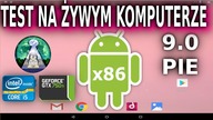 Android x86 9. 0 PIE - Prawdziwy Android na komputerze z procesorem Intel i5 6600.  Real Hardware test