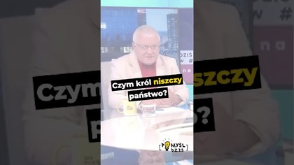  Czym król niszczy państwo? #PomyślDziś odc.  2592