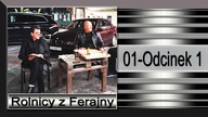 9. Rolnicy z Ferajny-Odcinek 1