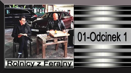 9. Rolnicy z Ferajny-Odcinek 1