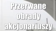 Przerwane obrady akcjonariuszy puławskich Azotów