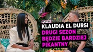 KLAUDIA EL DURSI o drugim sezonie Hotel Paradise i zazdrości w swoim związku.
