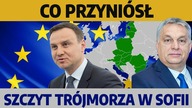 Szczyt Inicjatywy Trójmorza w Sofii.  Międzymorze rośnie w siłę? Kita w MN!