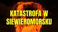 Katastrofa w Siewieromorsku