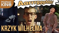 Ciekawostki filmowe: Krzyk Wilhelma