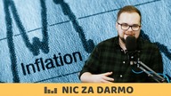 Blaski i cienie tarcz antyinflacyjnych / Nic za darmo #70