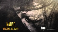 Kadaf - Milczenie jak złoto