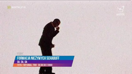 Formacja Nieżywych Schabuff - Da, Da, Da (Kino Polska Muzyka)