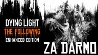 DARMOWE GRANIE #3 - Dying Light: The Following - Edycja Rozszerzona | Asasyn08