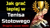 Jak dużo lepiej grać w Tenisa Stołowego | Trening to podstawa