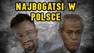 NAJBOGATSI LUDZIE W POLSCE