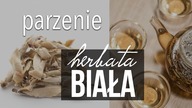 Biała Herbata: jak poprawnie parzyć białą herbatę, właściwości białej herbaty (2/2). Czajnikowy.pl