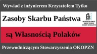 WSZYSCY JESTEŚMY MILIONERAMI - INŻ.  KRZYSZTOF TYTKO - OKOPZN