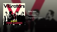 The Vibrators - Baby Baby (original version).