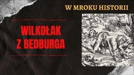 Wilkołak z Bedburga | W mroku historii #23