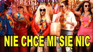 CHWYTAK & ZUZA - NIE CHCE MI SIĘ NIC [OFFICIAL VIDEO]