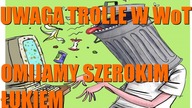 WoT  Forumowe Trolle #4  Zakłamanie i Hipokryzja Jednego z Trolli