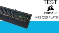 Corsair K95 RGB Platinum - Prezentacja