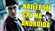 10 NAJLEPSZYCH GIER NA ANDROIDA