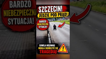 Szczecin.  Wózkiem pod prąd po ruchliwej drodze.  Co mogło pójść nie tak?  #shorts #polskiedrogi