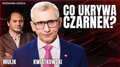 WIELKA WPADKA CZARNKA.  KWIATKOWSKI: KACZYŃSKI JUŻ MOŻE ŻAŁOWAĆ