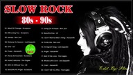 Scorpions, Bon Jovi, U2, The Eagles, Aerosmith, Led Zeppelin Best Slow Rock Ballads Of 80s, 90s