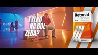 Ketonal Active - Mój niezwykły lek* na zwykły ból