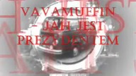 Vavamuffin - Jah Jest Prezydentem
