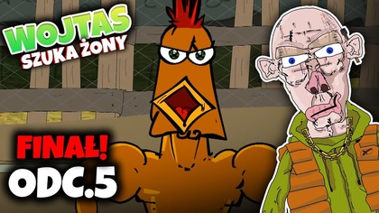 WOJTAS SZUKA ŻONY - ODC. 5 (FINAŁ)