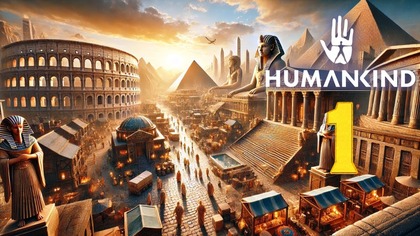 Humankind - Po Latach #1 (#gameplay, #pl , #zagrajmy )