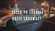 Jak dojechać TESLĄ do Estonii PORADNIK podróżowania ELEKTRYCZNYM autem