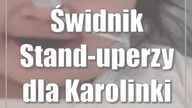 Świdnik: Stand-uperzy dla Karolinki