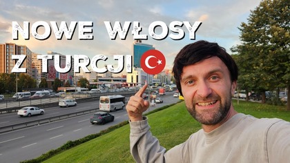 Nowe włosy Łukasza - przeszczep w Turcji