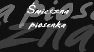 Śmieszna piosenka dla ziomali 18