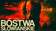 10 NAJWAZNIEJSZYCH BOSTW SŁOWIANSKICH
