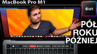 MacBook Pro M1 - Pół roku później...