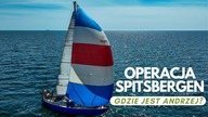 Operacja Spitsbergen - Gdzie jest Andrzej? (odc. 5)