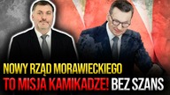 Nowy rząd Morawieckiego | Artur Dziambor: To misja KAMIKADZE! Bez szans na powodzenie
