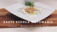 TARATOR bułgarski chłodnik ogórkowy | Jak zrobić chłodnik | #chłodnik | Saute Szkoła Gotowania