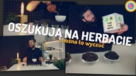 Dlaczego herbata jest coraz GORSZA.  Czajnikowy.pl