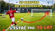 ZOSTAĆ PRO 5 - PIŁKARZ POTRZEBUJE SŁABSZEJ NOGI?
